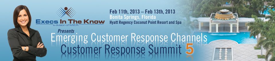 Execs in the Know Customer Response Summit 5 Exceptional!